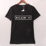 KILLIN' IT Print T Shirt